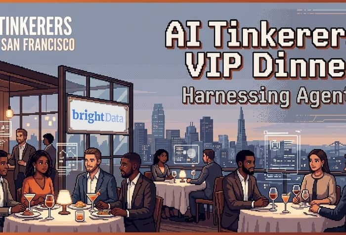 A pixel-art style promotional banner for an AI Tinkerers VIP Dinner in San Francisco, depicting people networking and dining on a rooftop with the city skyline in the background.. Text: AI TINKERERS
- SAN FRANCISCO
bright data
AI Tinkerers
VIP Dinner
Harnessing Agents