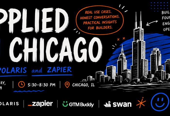 A promotional banner for the 'Applied AI Chicago' event, featuring a hand-drawn illustration of the Chicago skyline against a dark background.. Text: APPLIED AI CHICAGO with POLARIS and ZAPIER REAL USE CASES. HONEST CONVERSATIONS. PRACTICAL INSIGHTS FOR BUILDERS. BUILDERS FOUNDERS ENGINEERS OPERATORS {} TUESDAY, MAY 19 5:30–8:30 PM CHICAGO, IL POLARIS zapier GTM Buddy swan MOVE AI FROM HYPE TO IMPACT