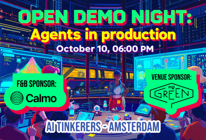The image is a vibrant, futuristic event advertisement for an 'OPEN DEMO NIGHT' featuring a cyberpunk-style illustration of people in a tech-filled room with glowing screens and a presenter, set against a dark, detailed background.. Text: OPEN DEMO NIGHT: Agents in production October 10, 06:00 PM F&B SPONSOR: Calmo VENUE SPONSOR: MR GREEN AI TINKERERS - AMSTERDAM