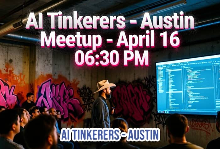 A promotional banner for an AI Tinkerers meetup in Austin, featuring a presenter in a cowboy hat showing code to an audience in a room with graffiti-covered walls.. Text: AI Tinkerers - Austin
Meetup - April 16
06:30 PM
AI TINKERERS - AUSTIN