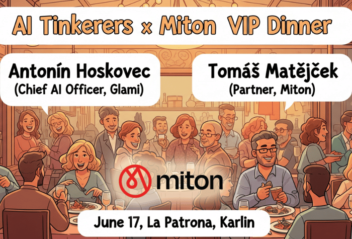 The image is a promotional banner featuring a cartoon illustration of a group of people having dinner in a restaurant. Overlaid on the illustration are text bubbles announcing an event and its speakers.. Text: AI Tinkerers x Miton VIP Dinner
Antonín Hoskovec
(Chief AI Officer, Glami)
Tomáš Matějček
(Partner, Miton)
miton
June 17, La Patrona, Karlín