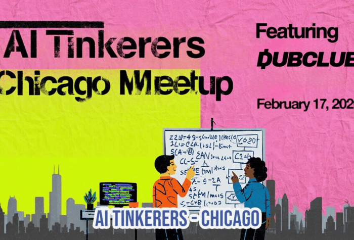 A promotional banner for the 'AI Tinkerers Chicago Meetup' featuring a bold, high-contrast design in neon pink and lime green, overlaid with an illustration of two people discussing technical content near a whiteboard and a computer, set against a stylized Chicago skyline.. Text: AI Tinkerers Chicago Meetup Featuring DUBCLUB February 17, 2026 AI TINKERERS • CHICAGO [unreadable mathematical/technical text on whiteboard]