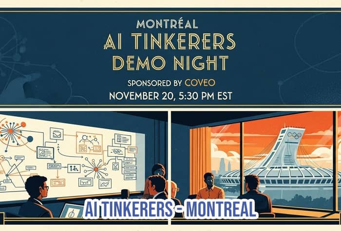 A promotional banner for the 'Montréal AI Tinkerers Demo Night' event, featuring an Art Deco design style, event details, and a stylized illustration of people attending a presentation and viewing the Montréal Olympic Stadium.. Text: MONTRÉAL AI TINKERERS DEMO NIGHT SPONSORED BY COVEO NOVEMBER 20, 5:30 PM EST AI TINKERERS - MONTREAL