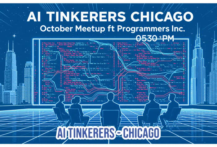 A retro-futuristic digital banner promoting the 'AI Tinkers Chicago October Meetup,' featuring a stylized blue illustration of the Chicago skyline and a group of silhouetted figures looking at a large screen displaying glowing data.. Text: AI TINKERERS CHICAGO October Meetup ft Programmers Inc. 0530 PM AI TINKERERS-CHICAGO [unreadable dense text on screen]