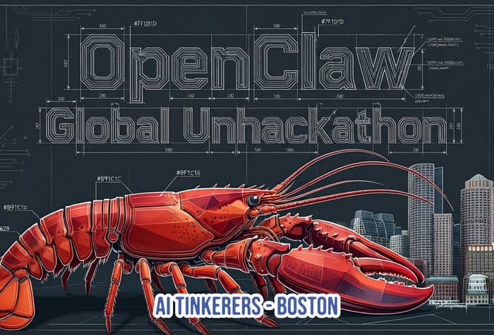 A promotional event banner for the 'OpenClaw Global Unhackathon' featuring a large red lobster against a city skyline, designed with a technical blueprint aesthetic.. Text: OpenClaw Global Unhackathon AI TINKERERS - BOSTON #771D1D #7F1D1D #B91C1C #9F1C16 #DC2626 330 560 500 530 530 1180 560 1080 280 280