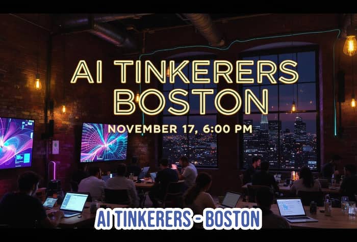A promotional banner for an 'AI Tinkerers Boston' event, featuring stylized text overlaid on a photograph of people working on laptops in a dimly lit, industrial-style office overlooking a city skyline at night.. Text: AI TINKERERS BOSTON NOVEMBER 17, 6:00 PM AI TINKERERS-BOSTON