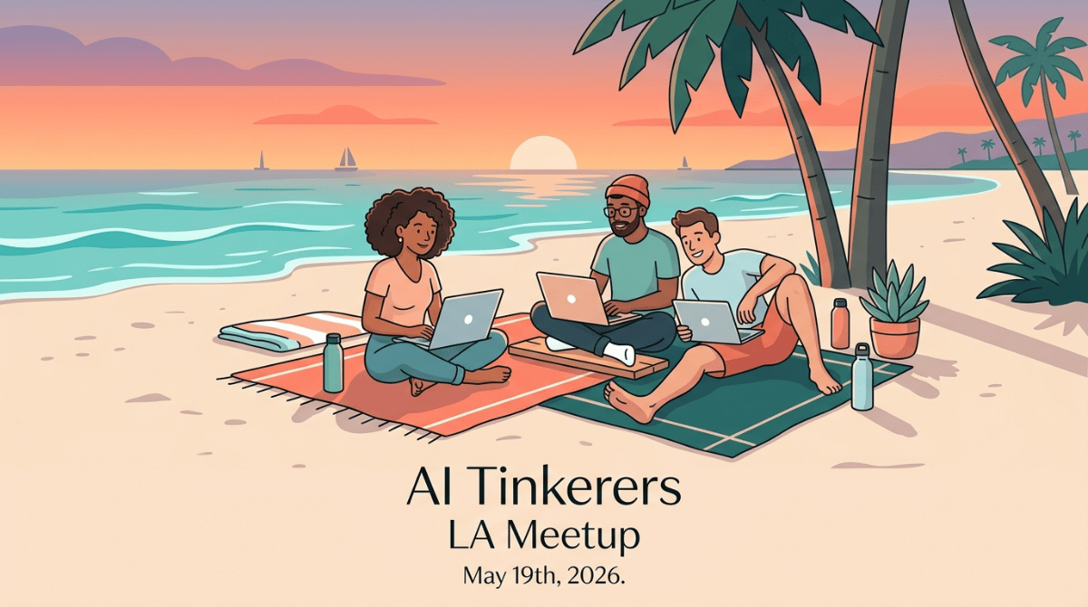 (Illustration) A digital illustration of three people sitting on a beach at sunset, using laptops for a meetup event. Text: AI Tinkerers LA Meetup May 19th, 2026. Flat, modern | Colors: #F9D8C4, #7BC9C4, #F78D6C, #2C2C2C Note: The image is a digital drawing featuring stylized characters, flat colors, and bold outlines, which are characteristic of modern graphic illustrations.