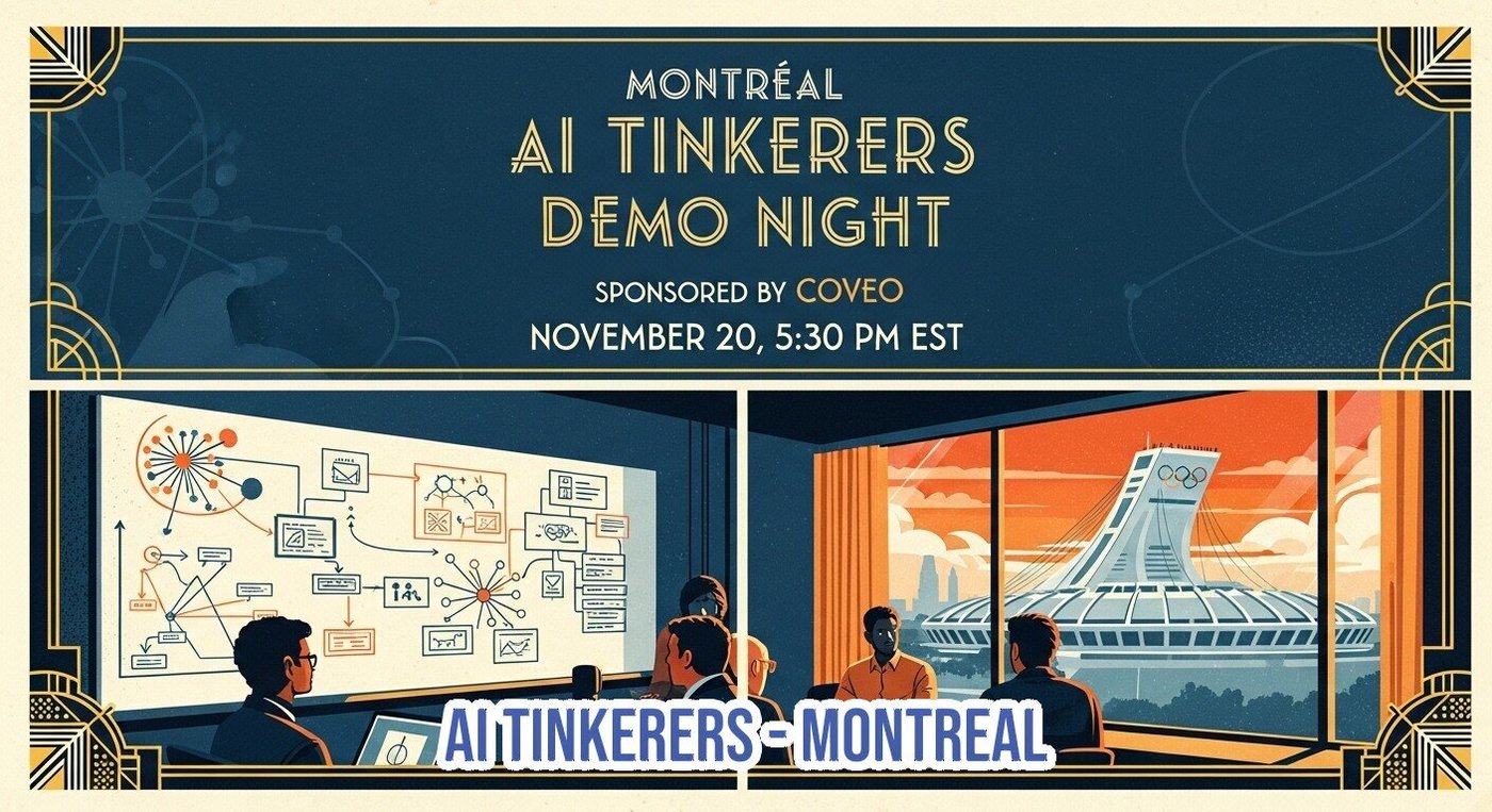 (Banner) A promotional banner for the 'Montréal AI Tinkerers Demo Night' event, featuring an Art Deco design style, event details, and a stylized illustration of people attending a presentation and viewing the Montréal Olympic Stadium. Text: MONTRÉAL AI TINKERERS DEMO NIGHT SPONSORED BY COVEO NOVEMBER 20, 5:30 PM EST AI TINKERERS - MONTREAL Strong Art Deco influence, stylized illustration. | Colors: #1E2D40, #C9A05B, #F5E5C4, #D96A39 Note: This image is a professionally designed graphic intended to advertise an event, featuring stylized text, decorative borders, and illustrative elements, fitting the definition of a banner.