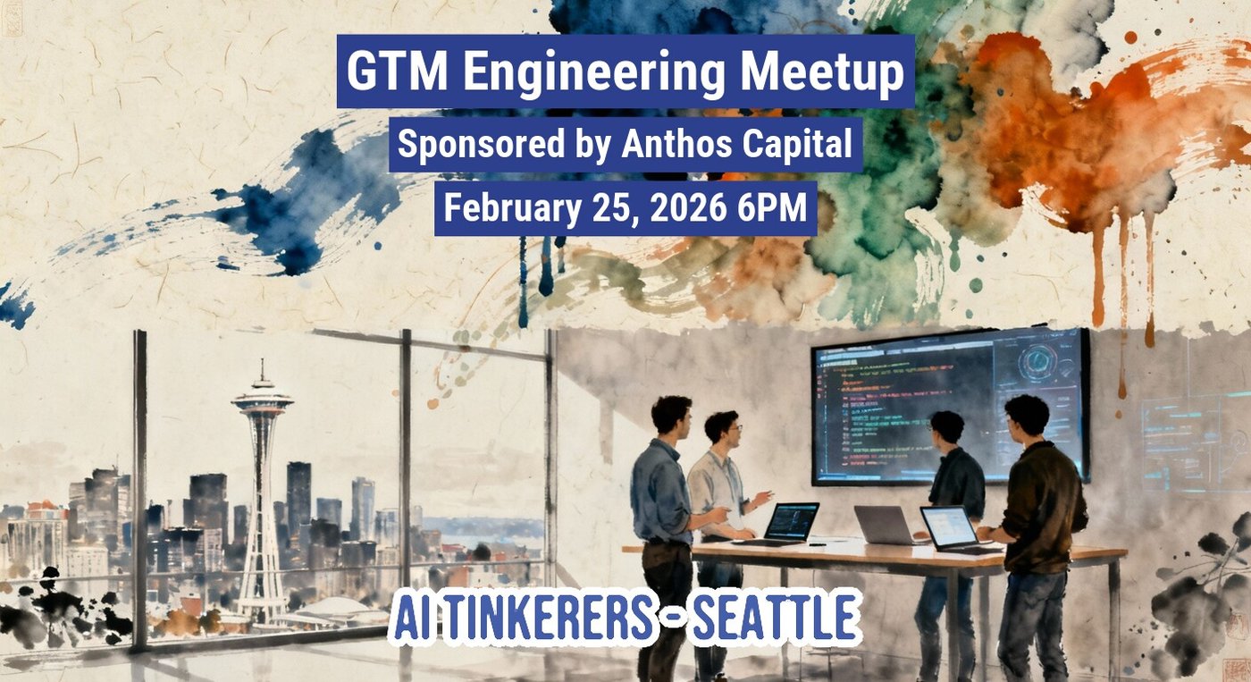 (Banner) A promotional banner for the 'GTM Engineering Meetup' featuring event details overlaid on a stylized illustration of five men gathered around a large monitor in an office overlooking the Seattle skyline. Text: GTM Engineering Meetup Sponsored by Anthos Capital February 25, 2026 6PM AI: TINKERERS - SEATTLE Artistic, stylized, combining ink wash aesthetics with modern tech imagery. | Colors: #FFFFFF, #334B80, #E8E0D0, #292929 Note: The image's primary function is to advertise an event using large, structured text (headlines, date, sponsor) against a decorative and informative background illustration.