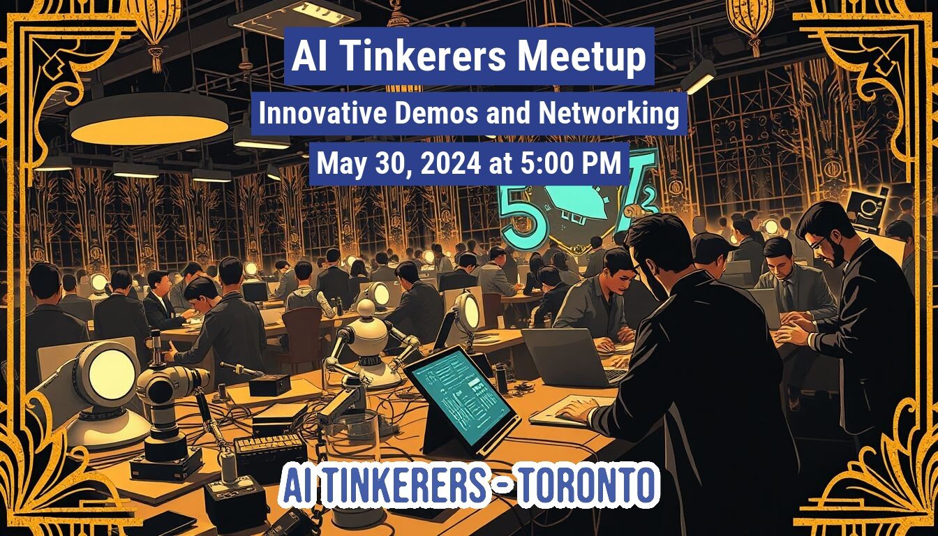(Banner) A banner advertising an AI Tinkerers Meetup in Toronto on May 30, 2024, featuring innovative demos and networking. Text: Al Tinkerers Meetup Innovative Demos and Networking May 30, 2024 at 5:00 PM AI TINKERERS - TORONTO modern, illustrative | Colors: #002d72, #daa520, #000000 Note: The image is clearly a promotional banner advertising an event. It has a headline, event details, and a visual related to the event's theme.