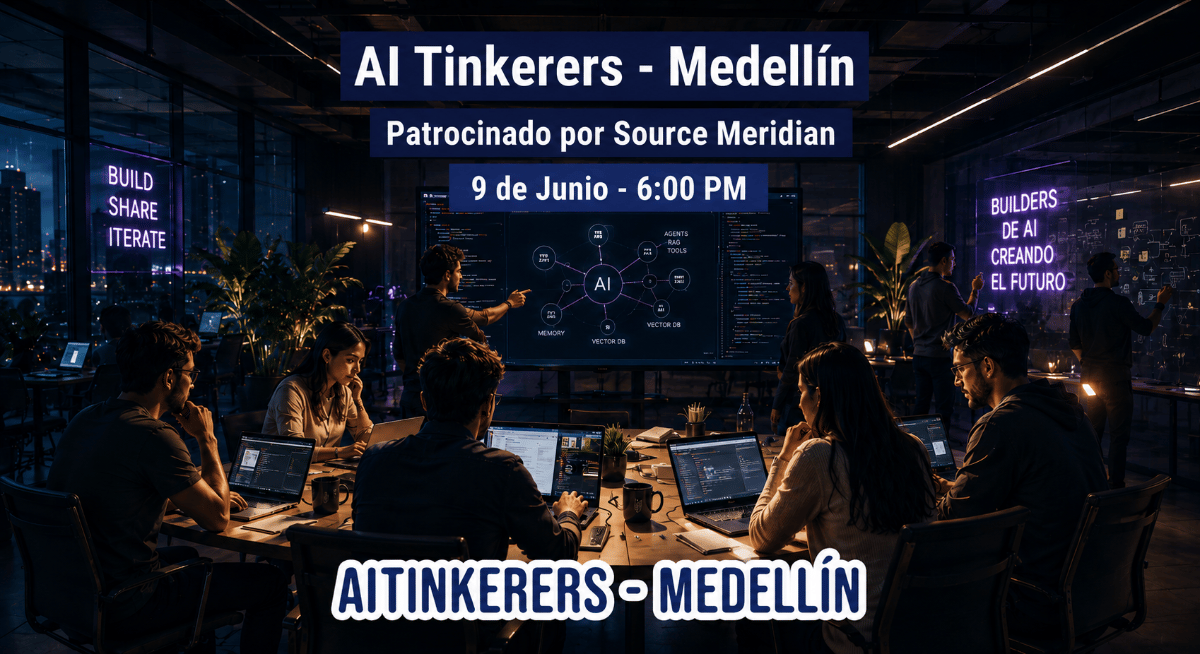 (Banner) A promotional banner for the 'AI Tinkerers - Medellín' event, sponsored by Source Meridian. The background depicts a modern, dark-themed tech workspace with people collaborating on laptops around a large table, with neon signs and a screen showing an AI architecture diagram. Text: AI Tinkerers - Medellín Patrocinado por Source Meridian 9 de Junio - 6:00 PM BUILD SHARE ITERATE BUILDERS DE AI CREANDO EL FUTURO AITINKERERS - MEDELLÍN Modern, tech-focused, dark mode with neon accents. | Colors: #0b132b, #1c2541, #ffffff, #8a2be2 Note: The image is designed as a promotional banner, featuring prominent text overlays containing event details (date, time, sponsor, and title) on top of a thematic background image.