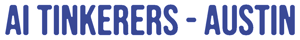 AI Events in Austin | AI Tinkerers Meetups 2026