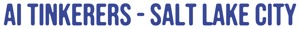 AI Events in Salt Lake City | AI Tinkerers Meetups 2026