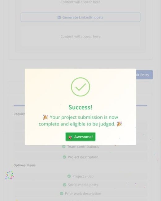 A mobile phone screenshot capturing a web page submission form with a success dialog box overlayed, confirming that the project submission is complete and eligible to be judged.
